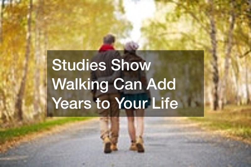 Studies Show Walking Can Add Years to Your Life