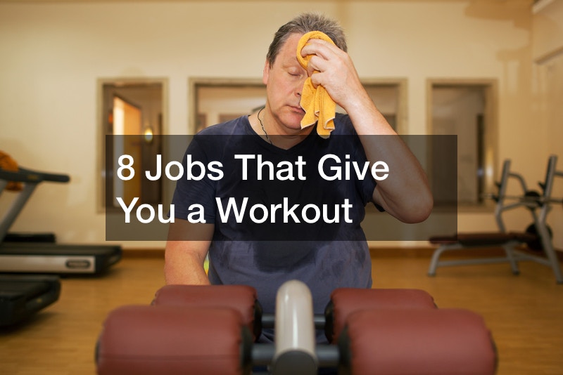 jobs that give you a workout