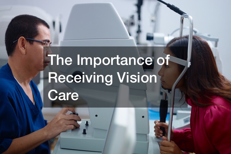 The Importance of Receiving Vision Care