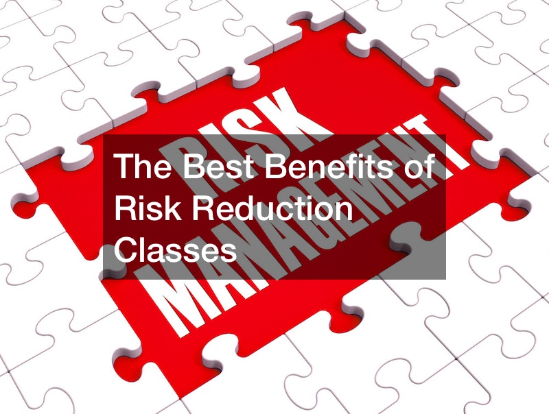 The Best Benefits of Risk Reduction Classes