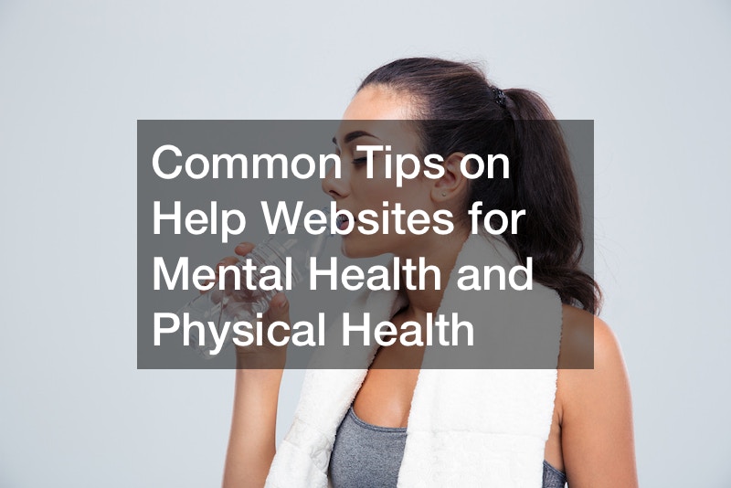 Common Tips on Help Websites for Mental Health and Physical Health