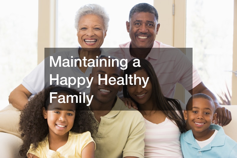 Maintaining a Happy Healthy Family
